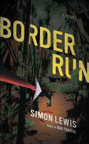 Border Run: A Novel (9781416596059) by Lewis, Simon