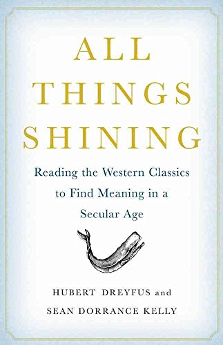 9781416596158: All Things Shining: Reading the Western Classics to Find Meaning in a Secular Age