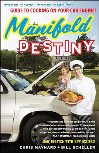 9781416596233: Manifold Destiny: The One! The Only! Guide to Cooking on Your Car Engine!