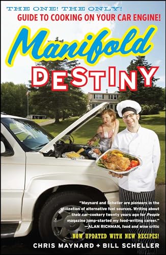 Stock image for Manifold Destiny: The One! The Only! Guide to Cooking on Your Car Engine! for sale by Half Price Books Inc.