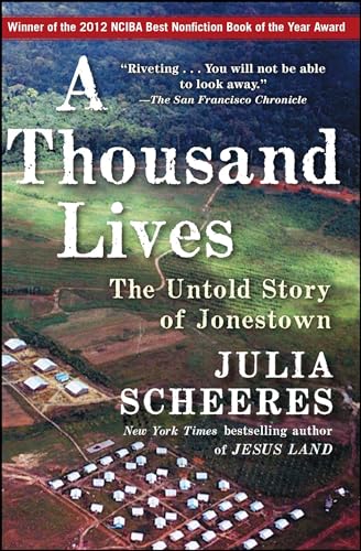 Beispielbild fr A Thousand Lives: The Untold Story of Jonestown zum Verkauf von ThriftBooks-Dallas
