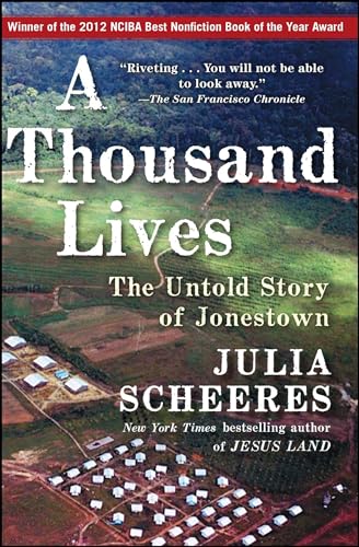 A Thousand Lives: The Untold Story of Jonestown (9781416596400) by Scheeres, Julia