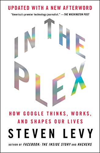 9781416596592: In the Plex: How Google Thinks, Works, and Shapes Our Lives