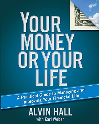 Beispielbild fr Your Money or Your Life: A Practical Guide to Managing and Improving Your Financial Life zum Verkauf von WorldofBooks