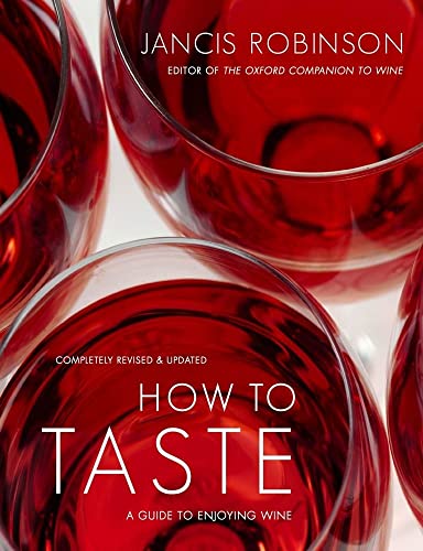 Stock image for How to Taste: A Guide to Enjoying Wine for sale by Goodwill of Colorado