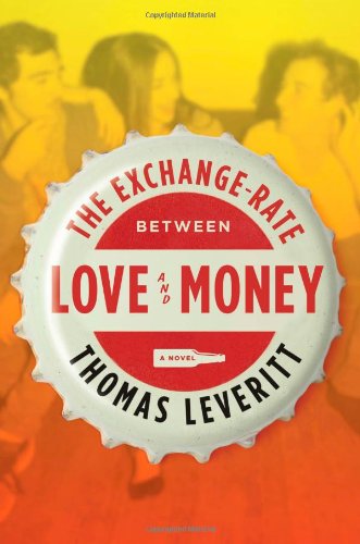 9781416597261: The Exchange-Rate Between Love and Money: A Novel