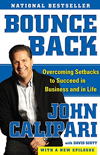 Stock image for Bounce Back: Overcoming Setbacks to Succeed in Business and in Life for sale by SecondSale