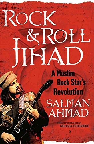 Imagen de archivo de Rock and Roll Jihad : A Muslim Rock Star's Revolution a la venta por Better World Books