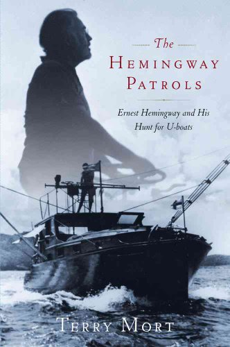 Stock image for The Hemingway Patrols : Ernest Hemingway and His Hunt for U-Boats for sale by Better World Books