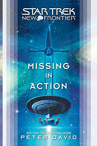 9781416598381: Star Trek: New Frontier: Missing in Action (Star Trek: The Next Generation)