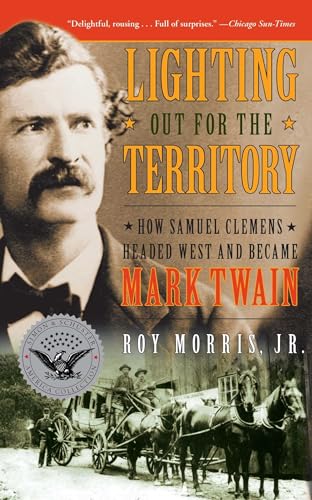 Beispielbild fr Lighting Out for the Territory: How Samuel Clemens Headed West and Became Mark Twain (Simon & Schuster America Collection) zum Verkauf von BooksRun