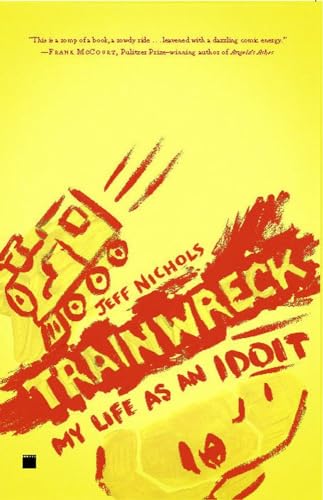 9781416599166: Trainwreck: My Life as an Idoit
