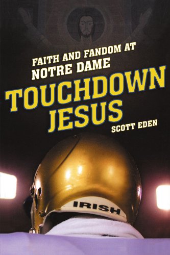 9781416599203: Touchdown Jesus: Faith and Fandom at Notre Dame