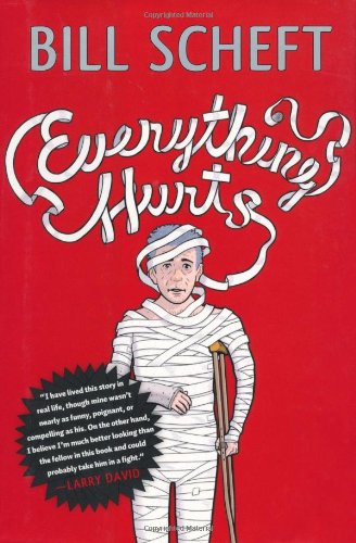 Beispielbild fr Everything Hurts : A Novel zum Verkauf von Better World Books