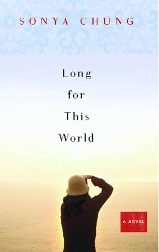 Beispielbild fr Long for This World : A Novel zum Verkauf von Better World Books