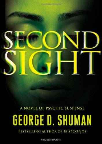 Stock image for Second Sight: A Novel of Psychic Suspense for sale by Wonder Book
