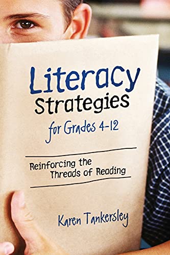 Beispielbild fr LIteracy Strategies for Grades 4-12: Reinforcing the Threads of Reading zum Verkauf von SecondSale