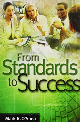 Imagen de archivo de From Standards to Success: A Guide for School Leaders a la venta por Old Friends Books