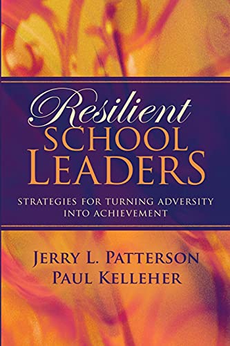 Imagen de archivo de Resilient School Leaders : Strategies for Turning Adversity into Achievement a la venta por Better World Books