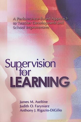 Beispielbild fr Supervision for Learning: A Performance-Based Approach to Teacher Development and School Improvement zum Verkauf von Wonder Book