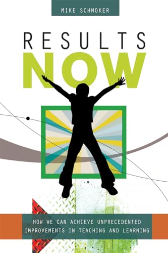 Beispielbild fr Results Now: How We Can Achieve Unprecedented Improvements in Teaching and Learning zum Verkauf von SecondSale