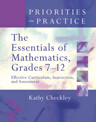 9781416604136: The Essentials of Mathematics, Grades 7-12: Effective Curriculum, Instruction, and Assessment (Priorities in Practice)