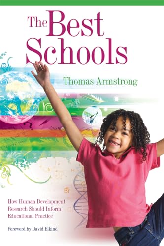 9781416604570: The Best Schools: How Human Development Research Should Inform Educational Practice