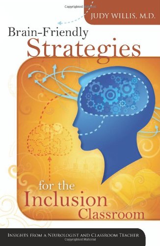 9781416605393: Brain-Friendly Strategies for the Inclusion Classroom: Insights from a Neurologist and Classroom Teacher
