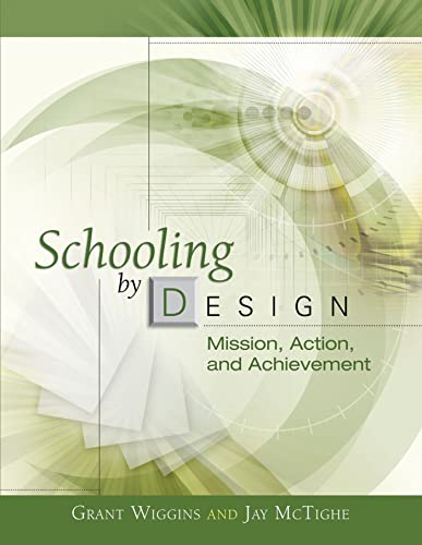 Imagen de archivo de Schooling by Design: Mission, Action, and Achievement a la venta por SecondSale