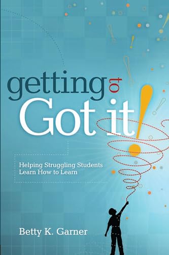 9781416606086: Getting To "Got It!": Helping Struggling Students Learn How to Learn