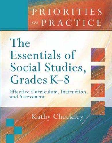 Imagen de archivo de The Essentials of Social Studies, Grades K-8 : Effective Curriculum, Instruction, and Assessment a la venta por Better World Books: West