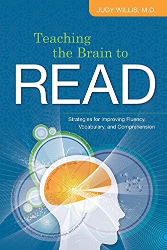 Beispielbild fr Teaching the Brain to Read: Strategies for Improving Fluency, Vocabulary, and Comprehension zum Verkauf von The Book Spot