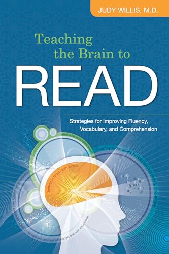 Stock image for Teaching the Brain to Read: Strategies for Improving Fluency, Vocabulary, and Comprehension for sale by ThriftBooks-Atlanta