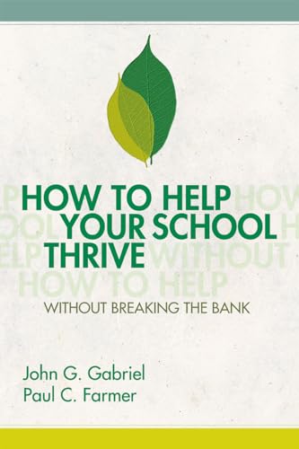 Beispielbild fr How to Help Your School Thrive Without Breaking the Bank zum Verkauf von BooksRun