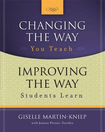 Stock image for Changing the Way You Teach, Improving the Way Students Learn for sale by Better World Books: West