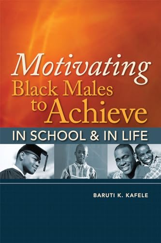 Imagen de archivo de Motivating Black Males to Achieve in School and in Life a la venta por SecondSale