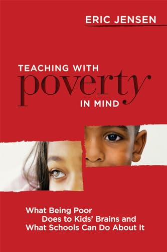 Beispielbild fr Teaching With Poverty in Mind: What Being Poor Does to Kids' Brains and What Schools Can Do About It zum Verkauf von BooksRun