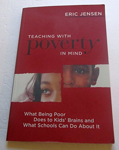 Stock image for Teaching with Poverty in Mind What Being Poor Does to Kids' Brains and What Schools Can Do about It for sale by TextbookRush