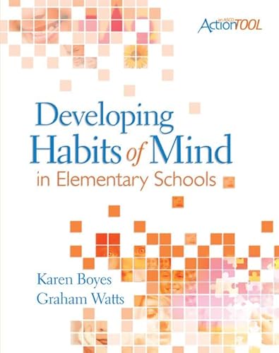 Beispielbild fr Developing Habits of Mind in Elementary Schools : An ASCD Action Tool zum Verkauf von Better World Books