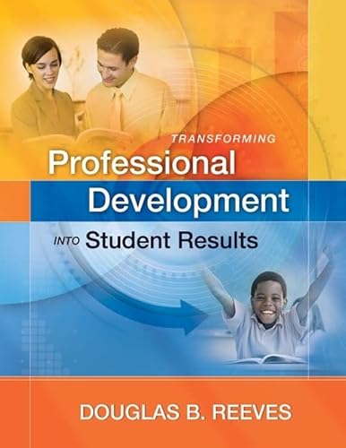 9781416609490: Transforming Professional Development into Student Results (ASCD Member Book)