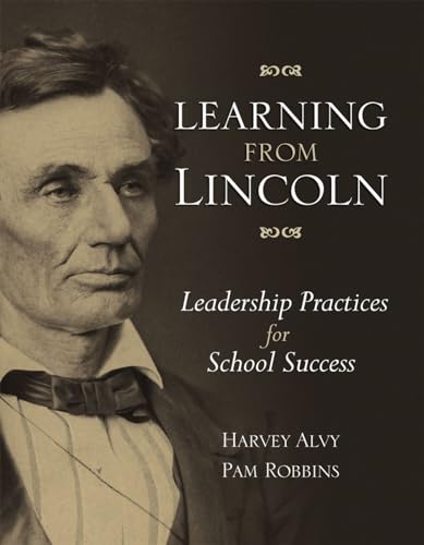 Stock image for Learning from Lincoln: Leadership Practices for School Success for sale by SecondSale