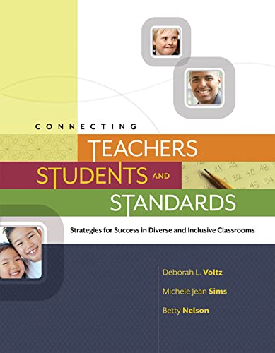 Beispielbild fr Connecting Teachers, Students, and Standards Strategies for Success in Diverse and Inclusive Classrooms zum Verkauf von TextbookRush