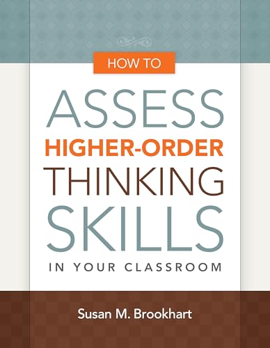 Stock image for How to Assess Higher-Order Thinking Skills in Your Classroom for sale by Better World Books