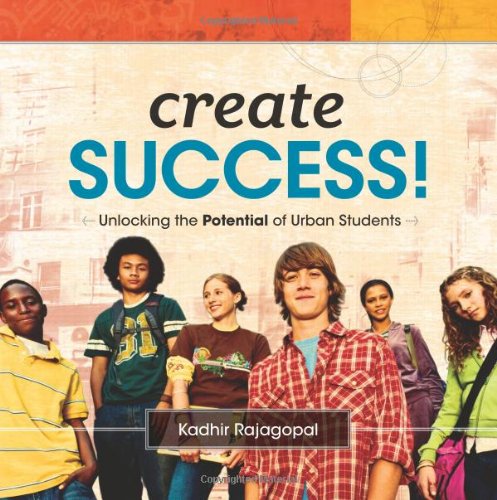 Beispielbild fr Create Success! Unlocking the Potential of Urban Students zum Verkauf von The Book Spot