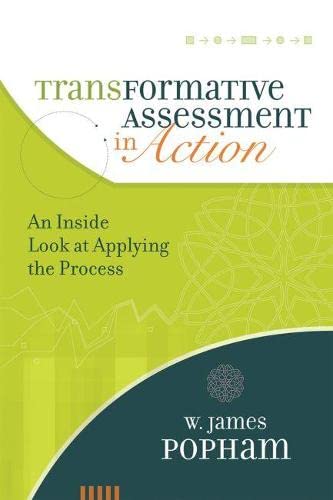 Stock image for Transformative Assessment in Action: An Inside Look at Applying the Process for sale by Front Cover Books