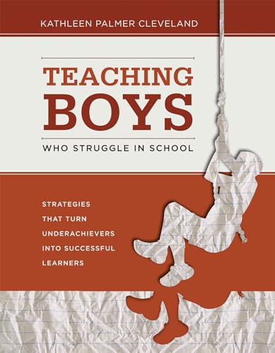 Beispielbild fr Teaching Boys Who Struggle in School: Strategies That Turn Underachievers into Successful Learners zum Verkauf von SecondSale