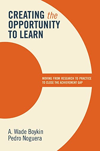 Imagen de archivo de Creating the Opportunity to Learn: Moving from Research to Practice to Close the Achievement Gap a la venta por Montana Book Company