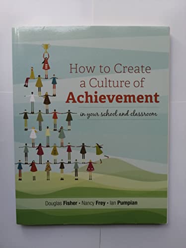 Stock image for How to Create a Culture of Achievement in Your School and Classroom for sale by SecondSale