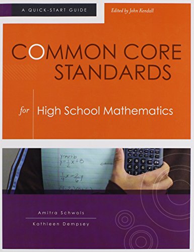 Beispielbild fr Common Core Standards for High School Mathematics: A Quick-Start Guide zum Verkauf von Wonder Book