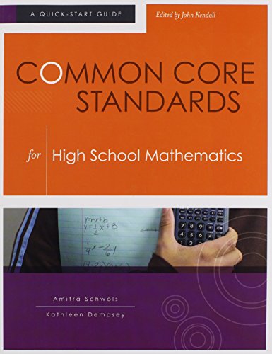 Stock image for Common Core Standards for High School Mathematics: A Quick-Start Guide for sale by Wonder Book